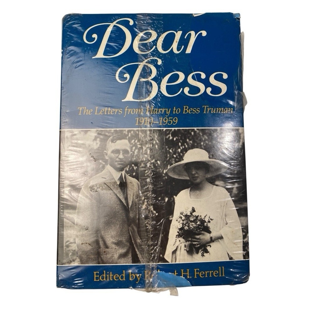 Dear Bess The Letters from Harry to Bess Truman Robert Ferrell Hardcover‎ Sealed